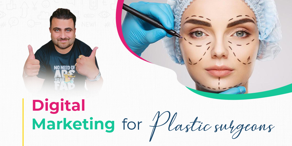 Digital Marketing For Plastic Surgeon