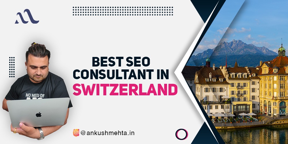 Best SEO Consultant in Switzerland