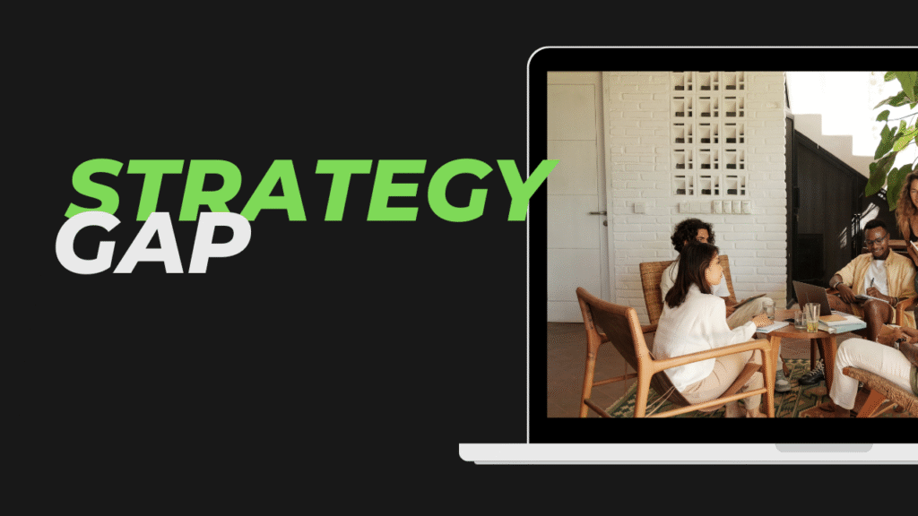 How to Identify and Fix Gaps in Your Business Strategy