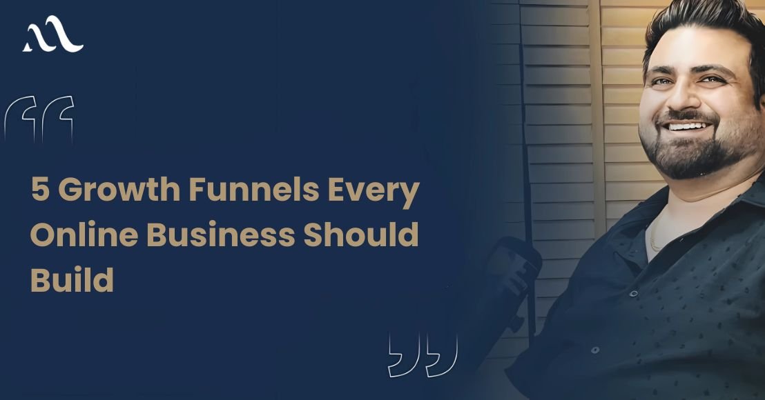 5 Growth Funnels Every Online Business Should Build