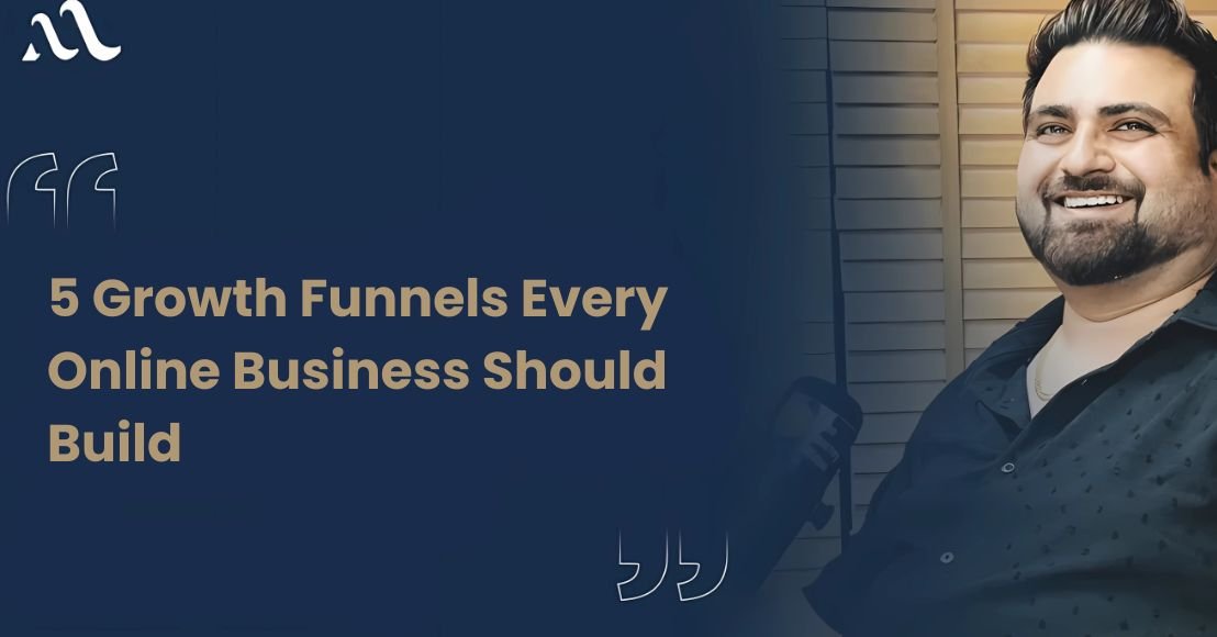 5 Growth Funnels Every Online Business Should Build