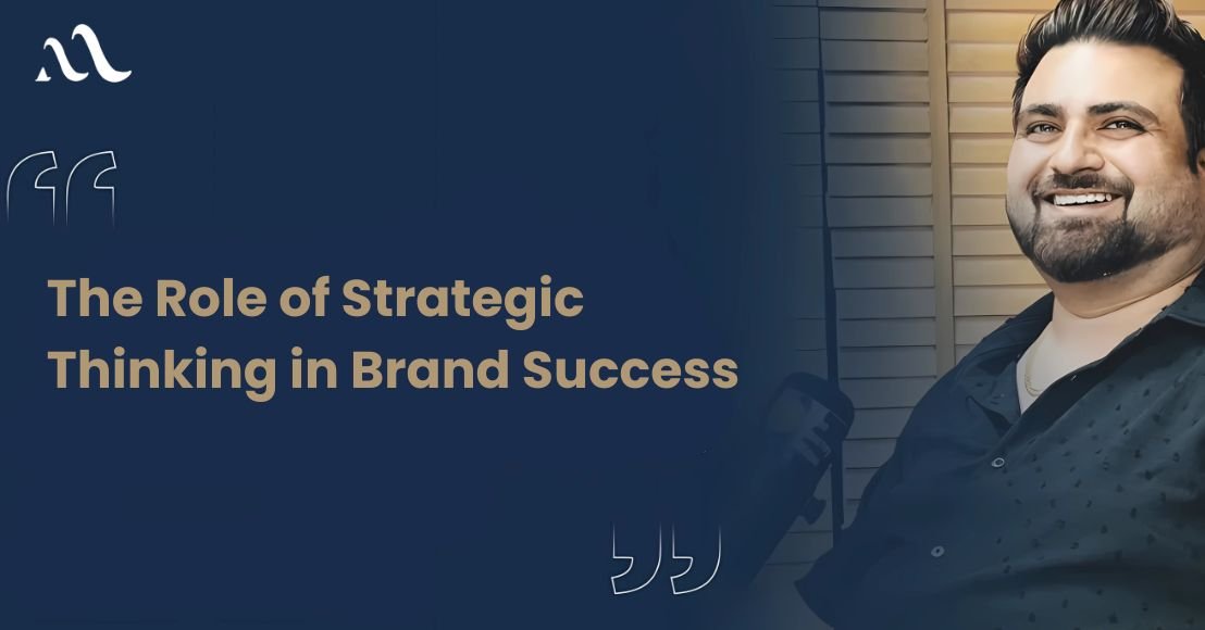 The Role of Strategic Thinking in Brand Success