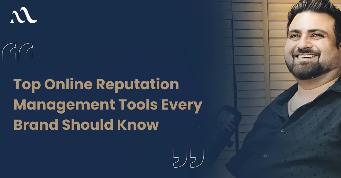 Top Online Reputation Management Tools Every Brand Should Know