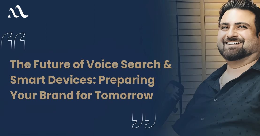 The Future of Voice Search & Smart Devices