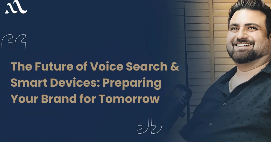 The Future of Voice Search & Smart Devices